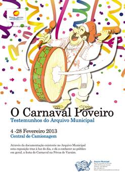 O Carnaval Poveirotestemunhos do Arquivo Municipa - em exposição