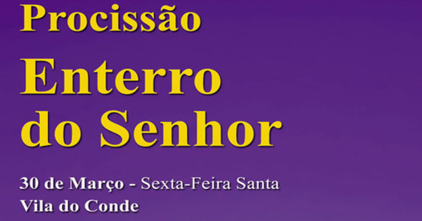 Esta sexta-feira, às 21h30, a Santa Casa da Misericórdia em colaboração com a Paróquia de Vila do Conde traz de volta a Procissão do Enterro do Senhor.