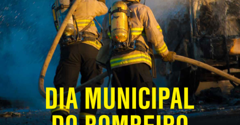 Dia Municipal do Bombeiro