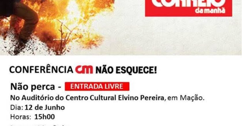 Mação recebe conferência “CM Não Esquece!”